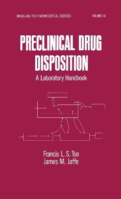 Preclinical Drug Disposition - Lai-Sing Tse Francis