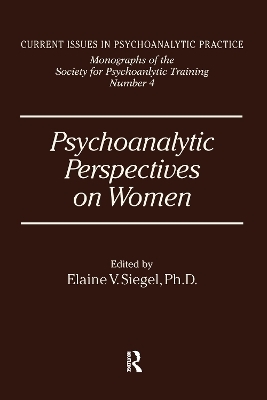 Psychoanalytic Perspectives On Women - Elanie V. Siegel