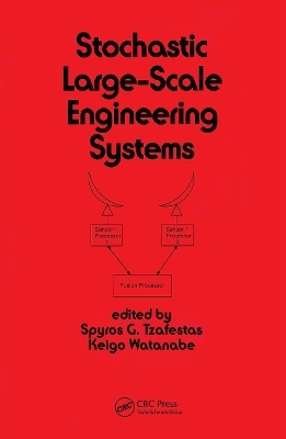 Stochastic Large-Scale Engineering Systems - Spyros G. Tzafestas