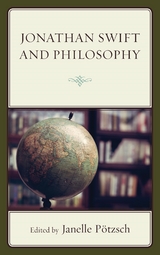 Jonathan Swift and Philosophy - 