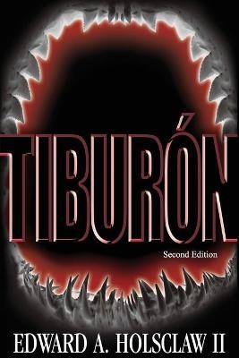 Tibur&oacute;n - Edward A Holsclaw