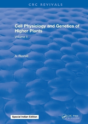 Cell Physiology and Genetics of Higher Plants