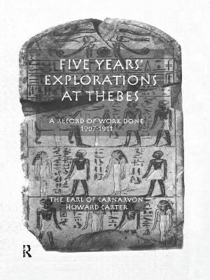 Five Years Exploration At Thebes - Howard Carter