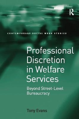 Professional Discretion in Welfare Services - Tony Evans