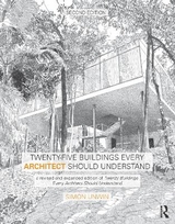 Twenty-Five Buildings Every Architect Should Understand - Unwin, Simon