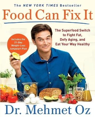 Food Can Fix it - Mehmet Oz