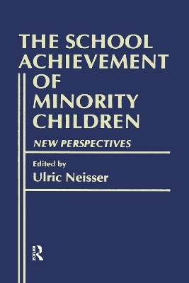 The School Achievement of Minority Children - 
