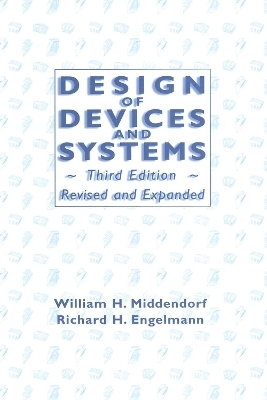 Design of Devices and Systems - William H. Middendorf