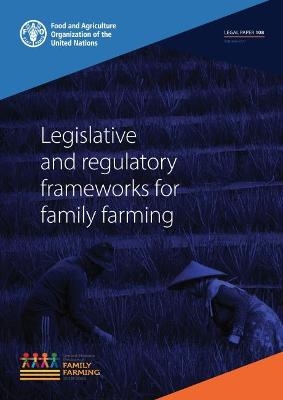 Legislative and regulatory frameworks for family farming