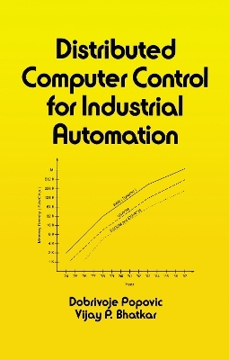 Distributed Computer Control Systems in Industrial Automation - VijayP. Bhatkar