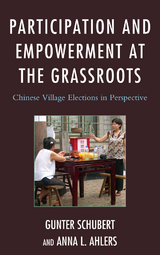 Participation and Empowerment at the Grassroots -  Anna L. Ahlers,  Gunter Schubert