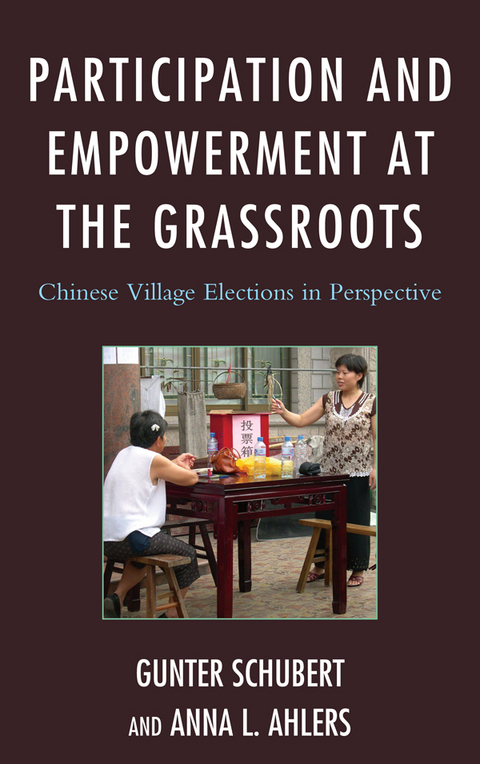 Participation and Empowerment at the Grassroots -  Anna L. Ahlers,  Gunter Schubert
