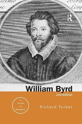 William Byrd - Richard Turbet