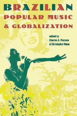 Brazilian Popular Music and Globalization - 
