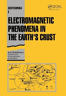 Electromagnetic Phenomena in the Earth's Crust - K.N. Abdullabekov