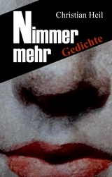Nimmer mehr - Christian Heil