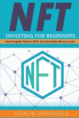Nft Investing for Beginners - Vitalik Rosenfeld