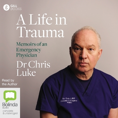A Life in Trauma - Dr Chris Luke