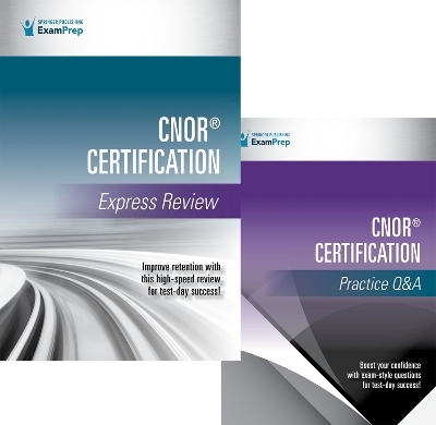 CNOR&reg; Certification Express Review and Q&A Set -  Springer Publishing Company
