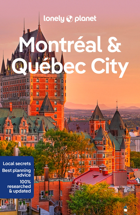 Lonely Planet Montreal & Quebec City -  Lonely Planet, Steve Fallon, Regis St Louis, Phillip Tang