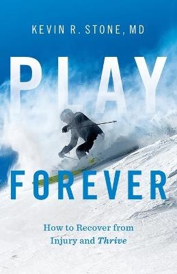 Play Forever - Kevin R Stone