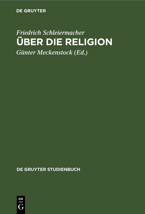 &Uuml;ber die Religion - Friedrich Schleiermacher