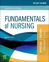 Study Guide for Fundamentals of Nursing - Ochs, Geralyn