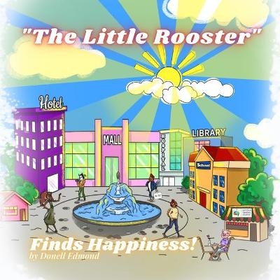 The Little Rooster - Donell A Edmond