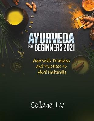 Ayurveda for Beginners 2021 -  Collane LV