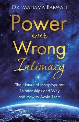 Power over Wrong Intimacy