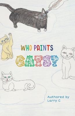 Who paints cats? - Larry Cockman