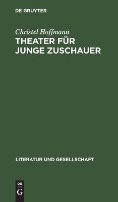 Theater f&uuml;r junge Zuschauer - Christel Hoffmann