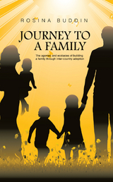 Journey to a Family -  Rosina Buddin