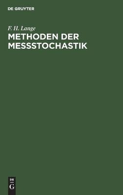 Methoden der Meßstochastik - F. H. Lange