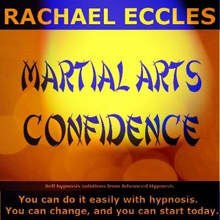 Martial Arts Confidence, Boost Your Self Confidence and Focus in Martial Arts, Self Hypnosis Meditation CD