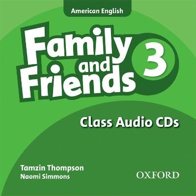 Family and Friends American Edition: 3: Class CD - Naomi Simmons, Tamzin Thompson, Jenny Quintana