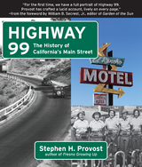 Highway 99 - Stephen H. Provost