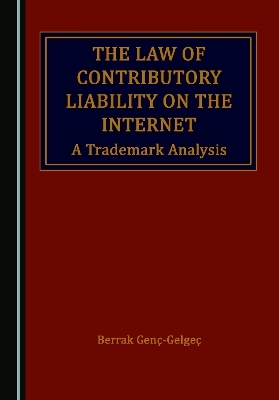 The Law of Contributory Liability on the Internet