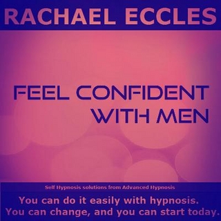 Feel Confident With Men, No Longer Feel Intimidated or Shy, Talk Confidently to Men Socially or at Work Guided Hypnotherapy Self Hypnosis CD