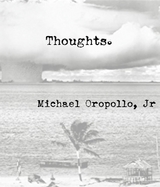 Thoughts - Michael Oropollo