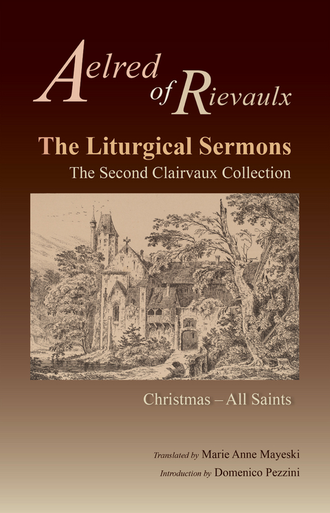 The Liturgical Sermons -  Aelred of Rievaulx