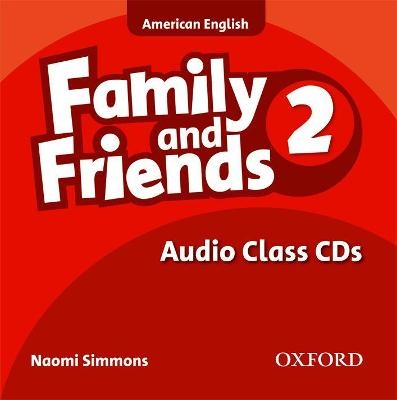 Family and Friends American Edition: 2: Class CD - Naomi Simmons, Tamzin Thompson, Jenny Quintana