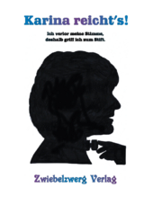 Karina reicht&rsquo;s! -  Karina