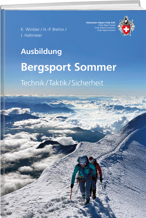 Bergsport Sommer - Kurt Winkler, Hans P Brehm, J&uuml;rg Haltmeier