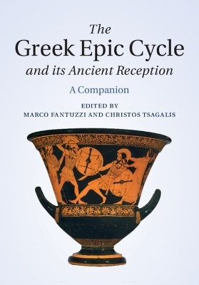 The Greek Epic Cycle and its Ancient Reception - 