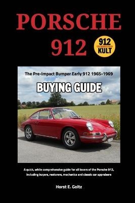 Porsche 912 Buying Guide - Horst E Goltz