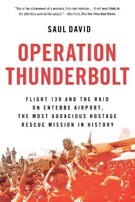 Operation Thunderbolt - Saul David