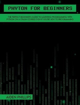 Python for Beginners - Aiden Phillips