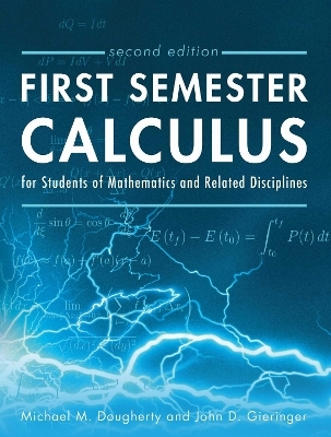 First Semester Calculus for Students of Mathematics and Related Disciplines