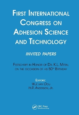 First International Congress on Adhesion Science and Technology---invited papers - 